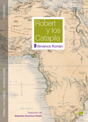Robert y los Catapila - Venance Konan